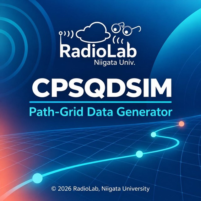 CPSQDSIM – Path-Grid Data Generator, RadioLab, Niigata University